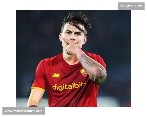 迪巴拉与罗马续约僵局,高薪成俱乐部负担 迪巴拉与罗马续约僵局,高薪成俱乐部负担